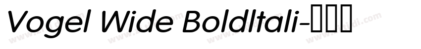 Vogel Wide Boldltali字体转换